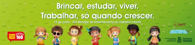 Prefeitura e Ministério Público do Trabalho lançam campanha de combate ao trabalho infantil