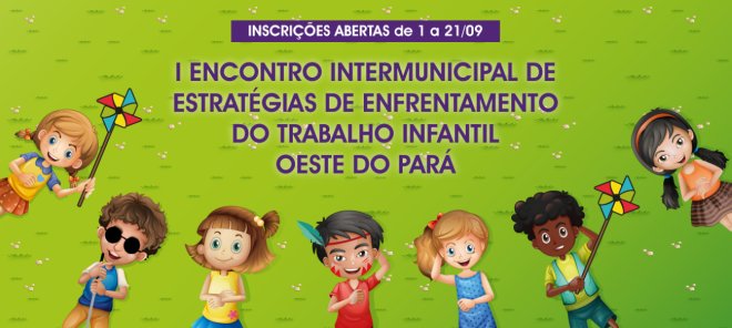 Prefeitura realiza I Encontro Intermunicipal de Estratégias de Enfrentamento do Trabalho Infantil