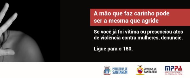 Campanha de combate à violência contra a mulher será lançada no Çairé 2018