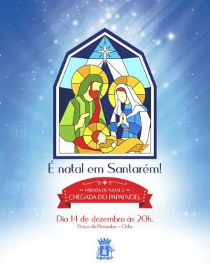 Prefeitura de Santarém inicia nesta sexta-feira programação "É Natal em Santarém"