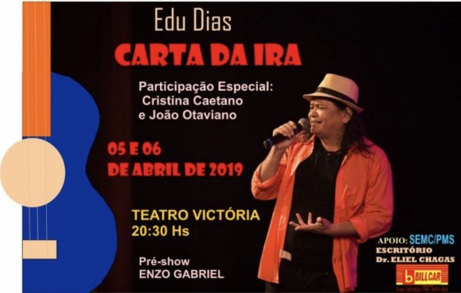 Eduardo Dias e convidados apresentam o Show " Carta Ira"