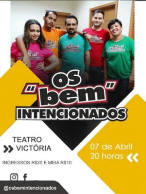 O espetáculo "Os Bem Intencionados" é atração deste domingo no Theatro Victória