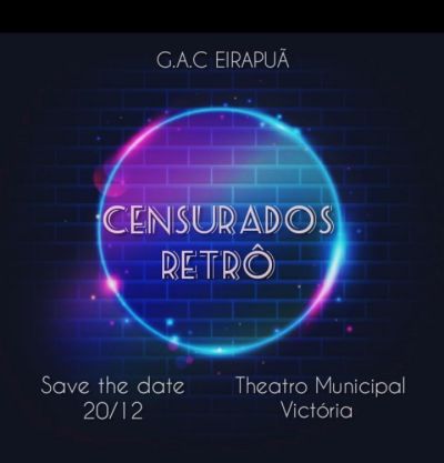 Espetáculo “Censurados Retrô” será atração artística na sala cultural do Theatro Victória