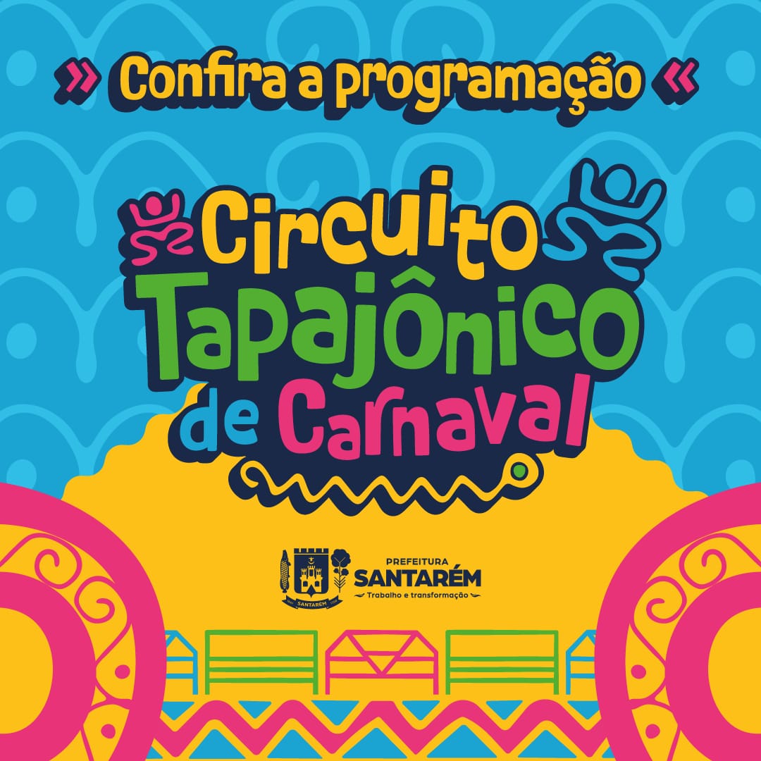 Imagem de PROGRAMAÇÃO CIRCUITO TAPAJÔNICO DE CARNAVAL 