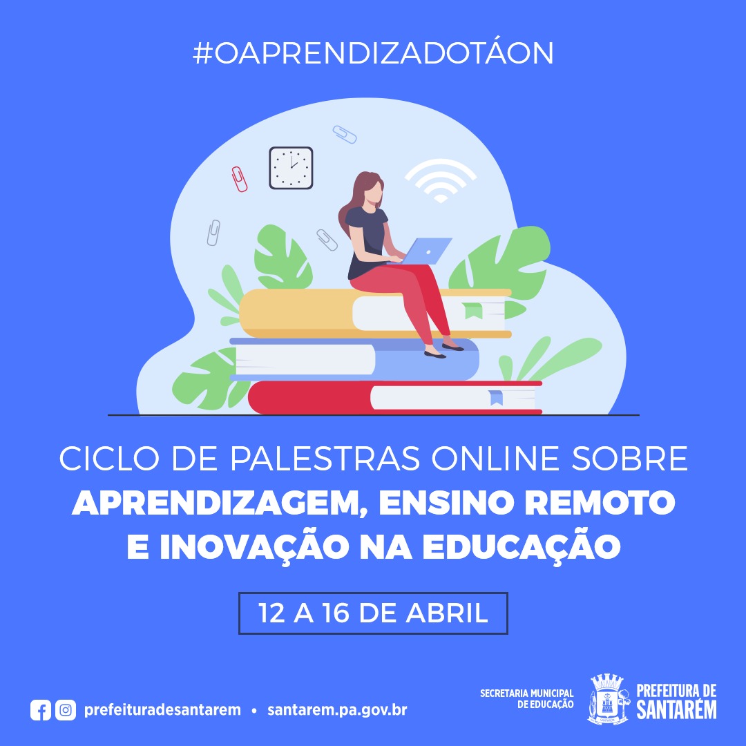 Semed realiza ciclo de palestras sobre aprendizagem, ensino remoto e inovação na educação