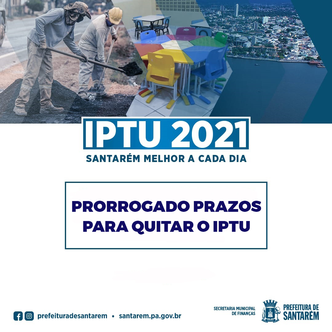 Prorrogado prazo de vencimento para pagamento do IPTU 2021