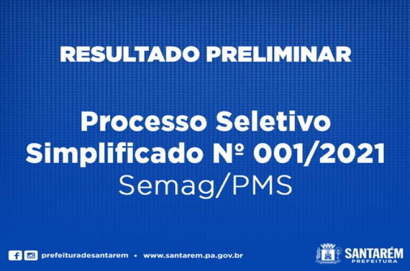 Prefeitura de Santarém torna publico resultado do PSS 001/2021 da Semag