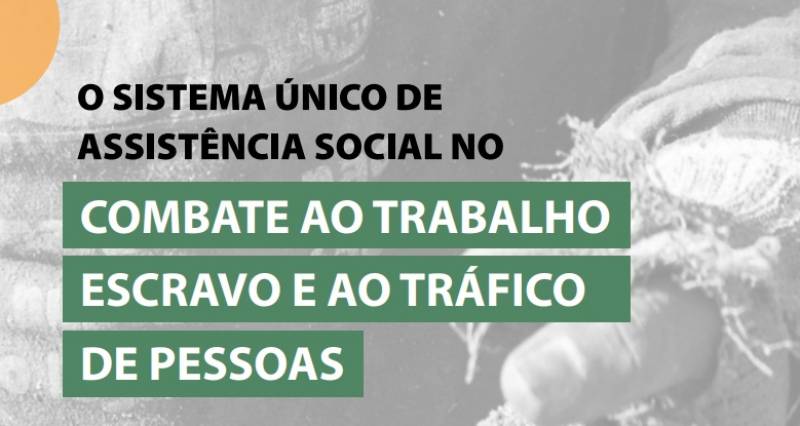 Atuação da Assistência Social de Santarém é destaque em programa nacional de prevenção ao trabalho escravo 