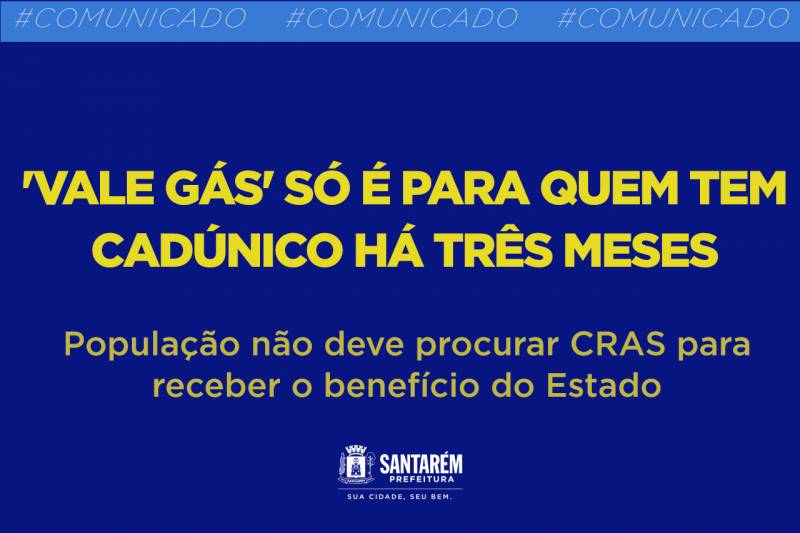 'Vale Gás' só é para quem tem CadÚnico há três meses. População não deve procurar CRAS para receber o benefício do Estado